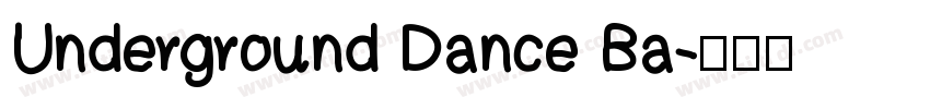 Underground Dance Ba字体转换